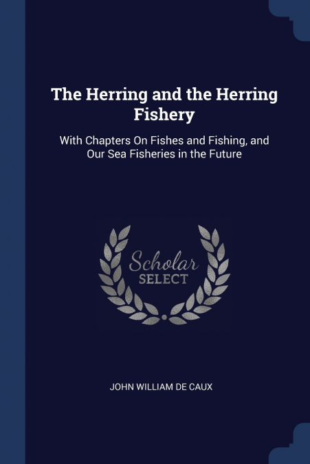 The Herring and the Herring Fishery