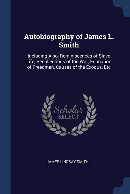 Autobiography of James L. Smith