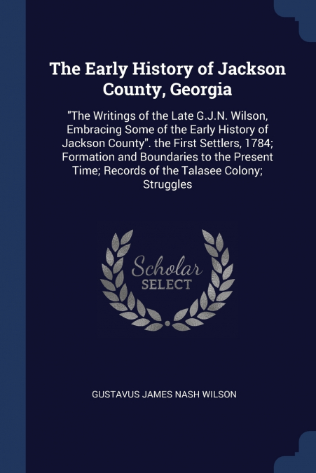 The Early History of Jackson County, Georgia