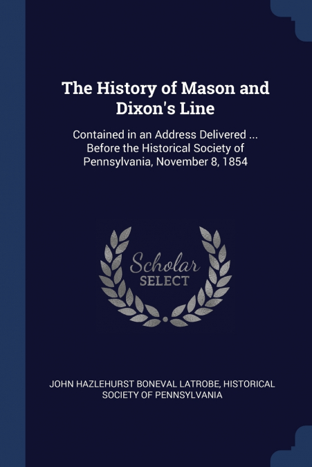 The History of Mason and Dixon’s Line