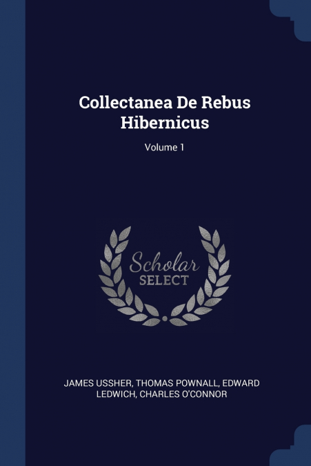 Collectanea De Rebus Hibernicus; Volume 1