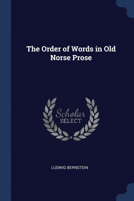 The Order of Words in Old Norse Prose