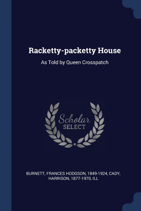 Racketty-packetty House