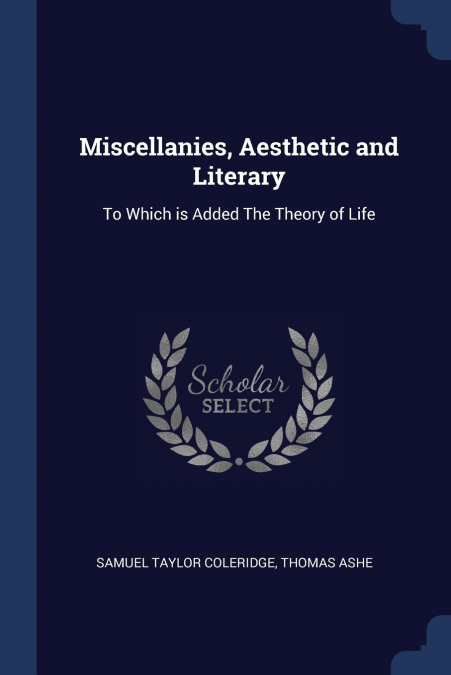 Miscellanies, Aesthetic and Literary