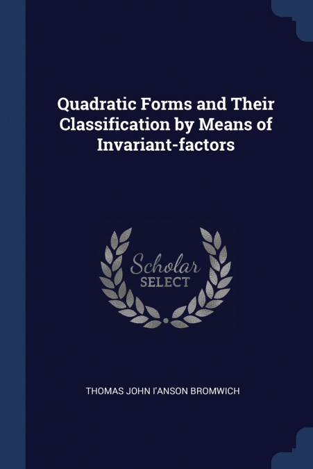 Quadratic Forms and Their Classification by Means of Invariant-factors