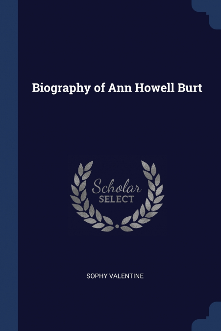 Biography of Ann Howell Burt