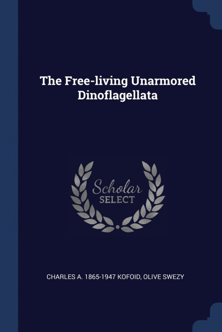 The Free-living Unarmored Dinoflagellata