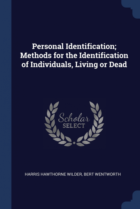 Personal Identification; Methods for the Identification of Individuals, Living or Dead