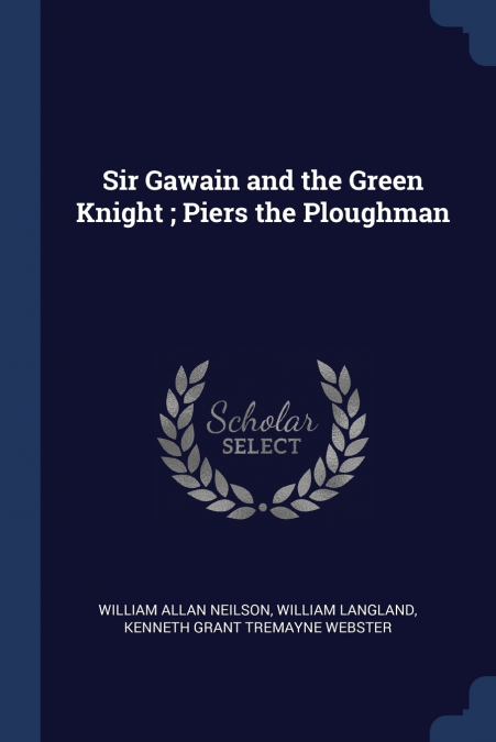 Sir Gawain and the Green Knight ; Piers the Ploughman