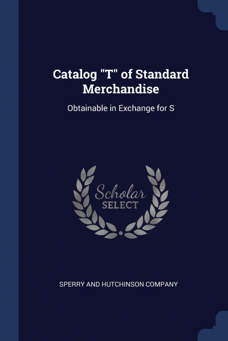 Catalog 'T' of Standard Merchandise