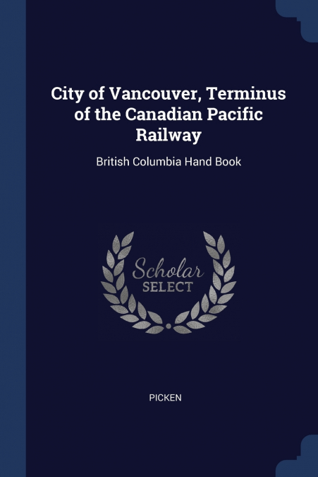 City of Vancouver, Terminus of the Canadian Pacific Railway