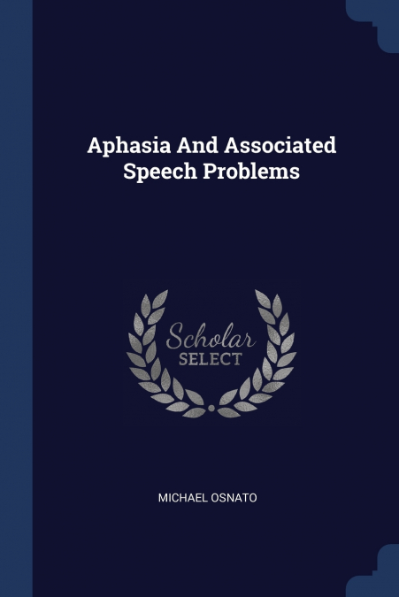 Aphasia And Associated Speech Problems