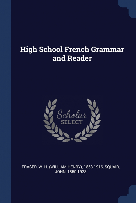 High School French Grammar and Reader
