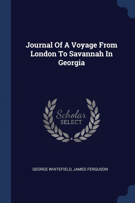 Journal Of A Voyage From London To Savannah In Georgia