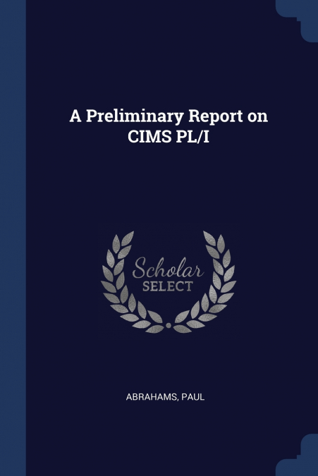 A Preliminary Report on CIMS PL/I