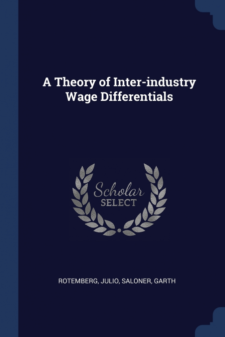 A Theory of Inter-industry Wage Differentials