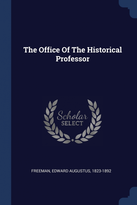 The Office Of The Historical Professor
