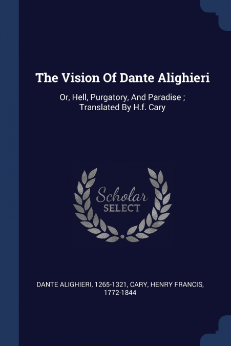 The Vision Of Dante Alighieri
