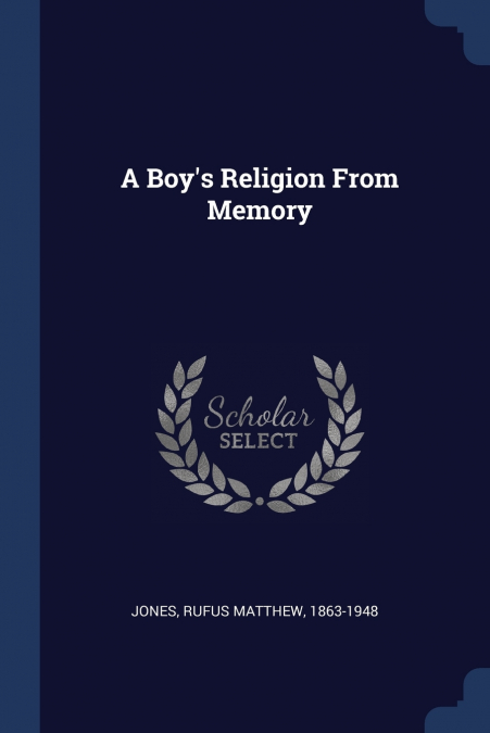 A Boy’s Religion From Memory