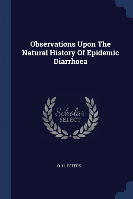 Observations Upon The Natural History Of Epidemic Diarrhoea