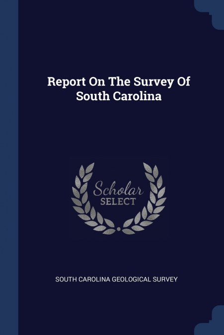 Report On The Survey Of South Carolina