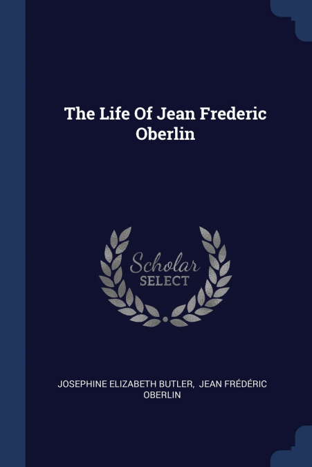 The Life Of Jean Frederic Oberlin