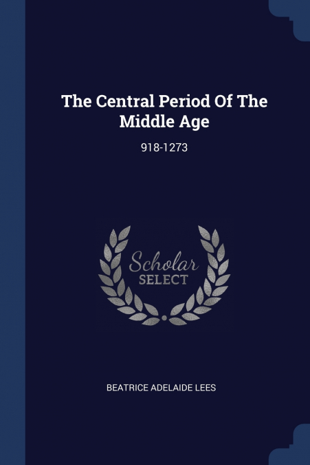 The Central Period Of The Middle Age