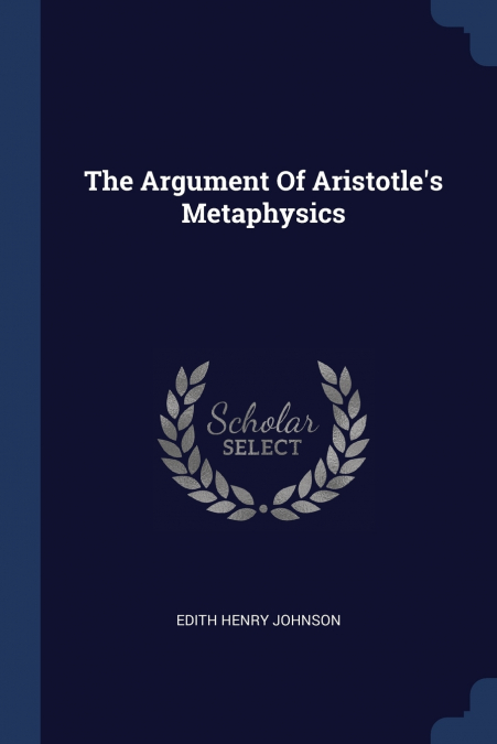 The Argument Of Aristotle’s Metaphysics