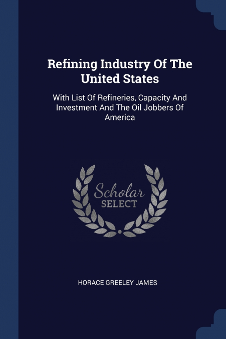 Refining Industry Of The United States