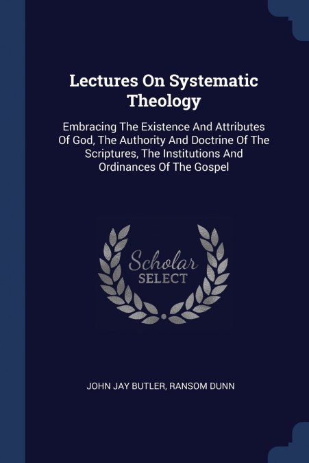 Lectures On Systematic Theology