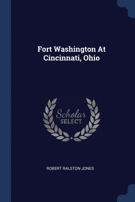 Fort Washington At Cincinnati, Ohio
