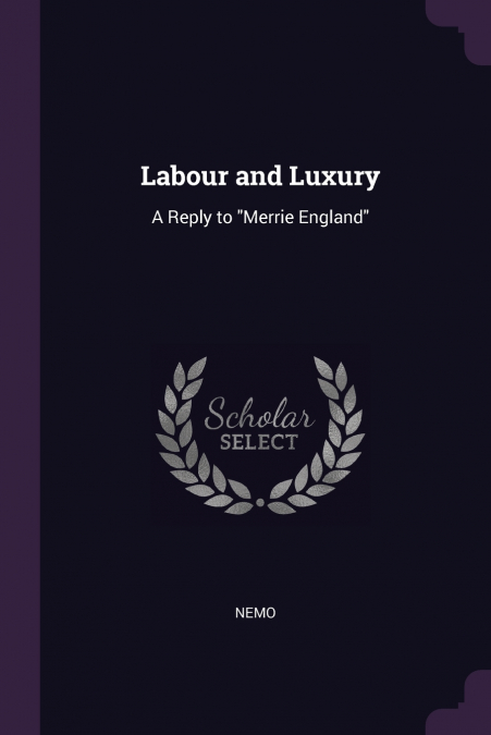 Labour and Luxury