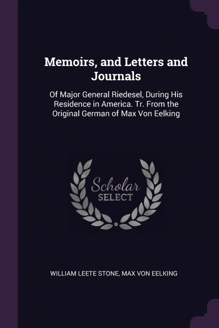 Memoirs, and Letters and Journals