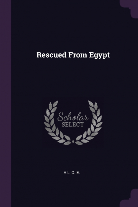 Rescued From Egypt