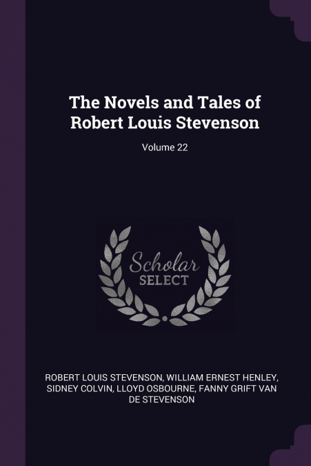 The Novels and Tales of Robert Louis Stevenson; Volume 22
