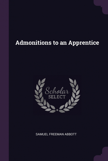Admonitions to an Apprentice