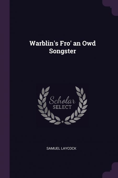 Warblin’s Fro’ an Owd Songster