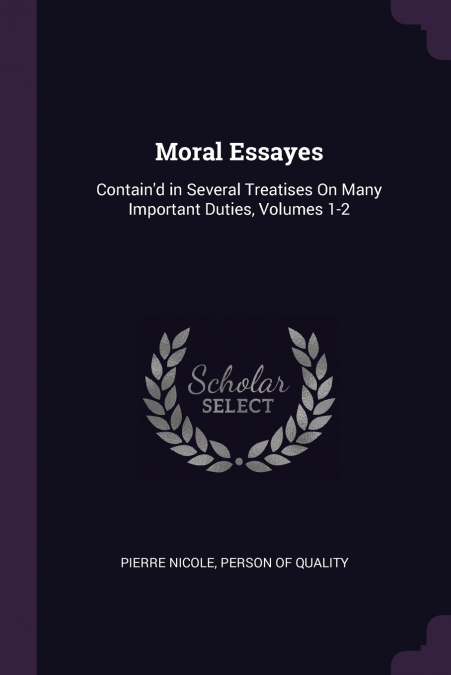 Moral Essayes