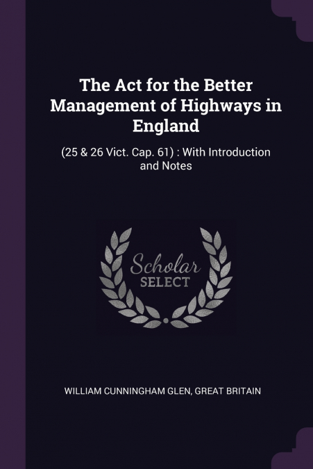 The Act for the Better Management of Highways in England
