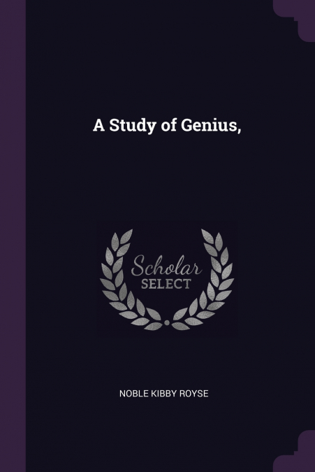 A Study of Genius,