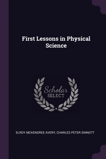 First Lessons in Physical Science