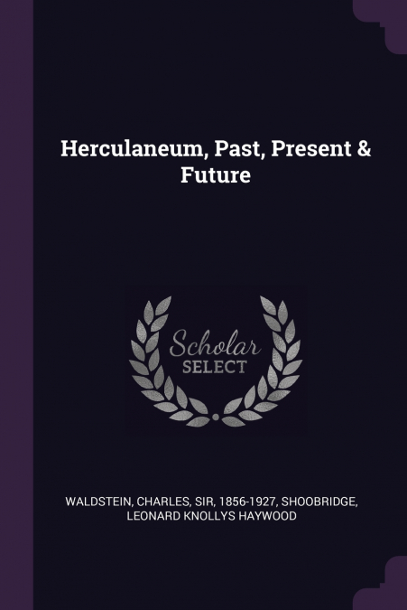 Herculaneum, Past, Present & Future