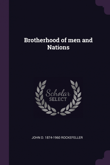 Brotherhood of men and Nations