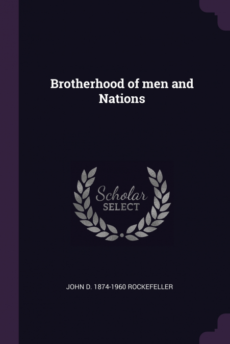 Brotherhood of men and Nations