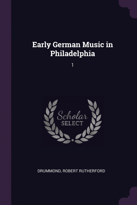 Early German Music in Philadelphia
