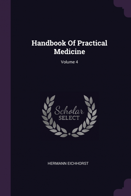 Handbook Of Practical Medicine; Volume 4