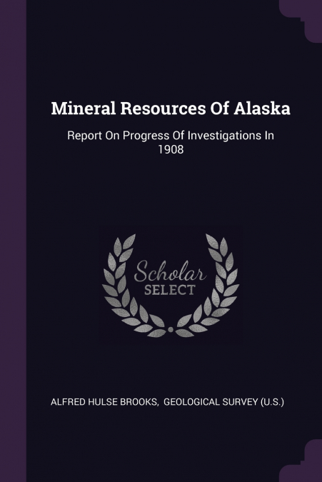 Mineral Resources Of Alaska