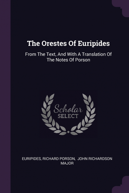 The Orestes Of Euripides