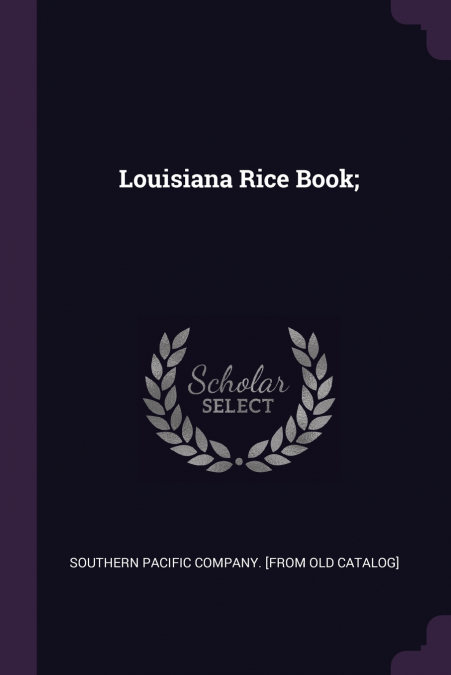 Louisiana Rice Book;