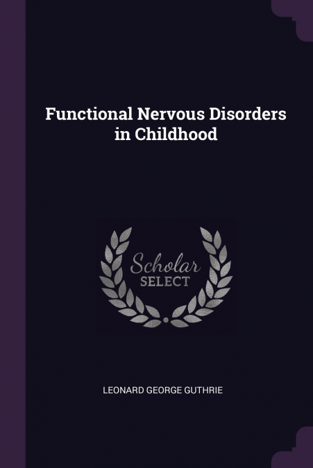 Functional Nervous Disorders in Childhood